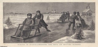 Item #357573 Winter in Russia. Crossing the Neva on Skating Sledges. An original print from the...
