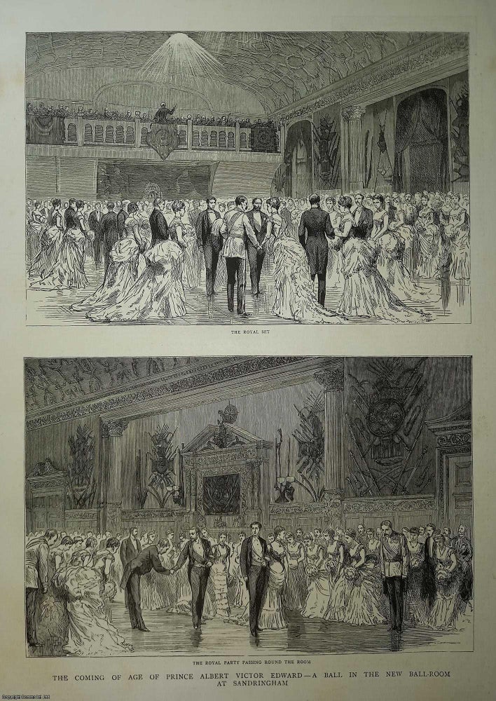 Item #357619 The Coming of Age of Prince Albert Victor Edward. A Ball in the new Ball Room at Sandringham. An original print from the Graphic Illustrated Weekly Magazine, 1885. British Royal Family.