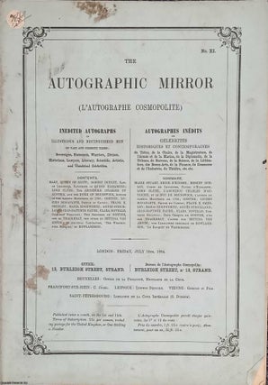 The Autographic Mirror : Mary, Queen of Scots ; Robert Dudley, Earl of Leicester, favourite of Queen Elizabeth ; Lord Clyde ; The Archduke Charles of Austria, and The Duke of Brunswick, Author of the Famous Manifesto of 1792 ; Goethe ; Lucien Bonaparte, Prince of Canino ; Frank E. Smedley ; Maria Edgeworth ; Agnes Strickland ; Jean-Baptiste Faure ; Clara Novello, Countess Gigliucci ; two sketches of Goethe, one by Thackeray, the other by Bettina Von Arnim ; an original Caricature, The Westminster Banquet, by Rowlandson. Autographs of Illustrious & Distinguished Men of Past and Present Times. Volume 1, Part 11, July 15th, 1864.