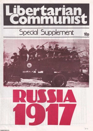 Russia 1917. A Libertarian Communist Special Supplement. Published by LCG, c.1975.