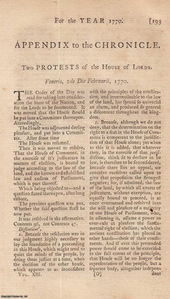 Item #358182 Appendix to the Chronicle. Two Protests to the House of Lords. (for 1770) An...