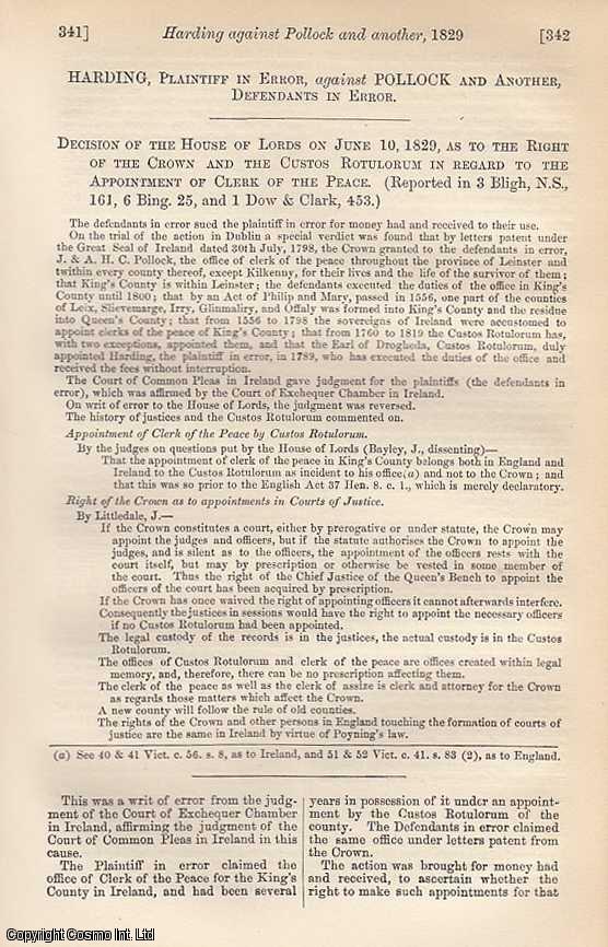 Item #359043 Harding, Plaintiff in Error, against Pollock and Another, Defendants in Error. Decision of the House of Lords on June 10, 1829, as to the Right of the Crown and the Custos Rotulorum in Regard to the Appointment of Clerk of the Peace. An original printing from the Reports of State Trials. TRIAL.