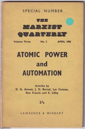 Atomic Power and Automation. Special Number, The Marxist Quarterly. Volume. Writers.