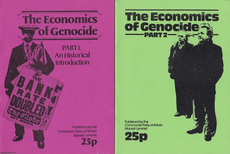Item #359059 The Economics of Genocide. Two pamphlets. Published by Communist Party 1980. Author Not Stated.
