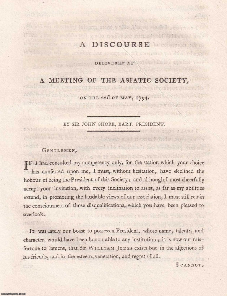 Item #359273 A Discourse on the Late Sir William Jones, by Sir John Shore, delivered 22 May 1794....