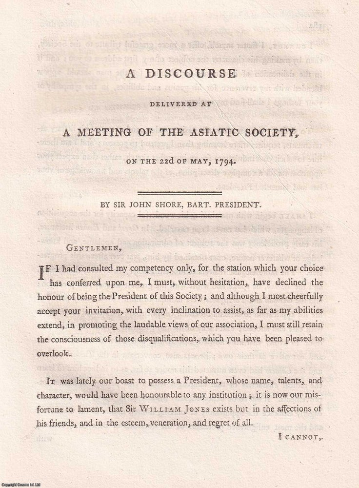 Item #359273 A Discourse on the Late Sir William Jones, by Sir John Shore, delivered 22 May 1794....