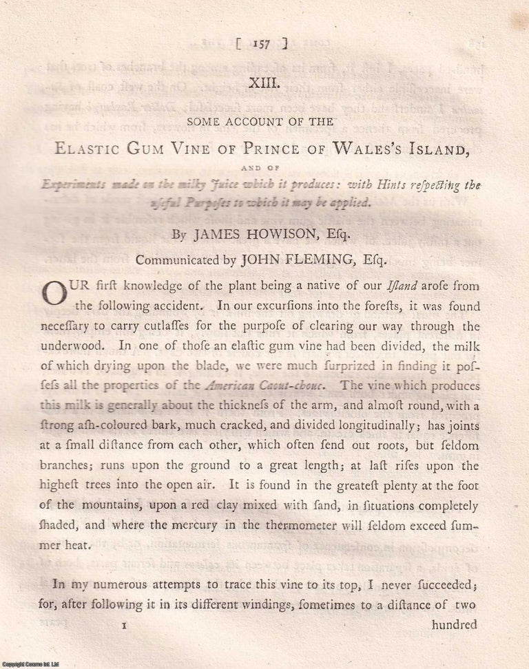 Item #359307 On the Elastic Gum Vine of Prince of Wales's Island, by James Howison, 1799. A...