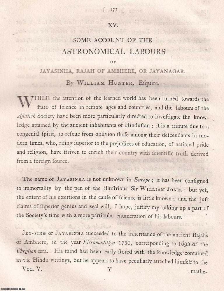 Item #359309 The Astronomical Labours of Jayasinha, Rajah of Ambher/Jayanagar, by William Hunter,...