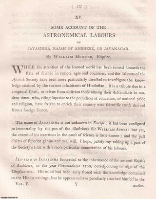 Some Account of the Astronomical Labours of Jayasinha, Rajah of. William Hunter Esq.