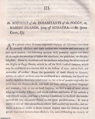 An Account of the Inhabitants of the Poggy, or, Nassau Islands, lying off Sumatra. An original article extracted from Asiatick Researches; or Transactions of the Society Instituted in Bengal, 1799. [Afterwards known as The Asiatic Society of Bengal].