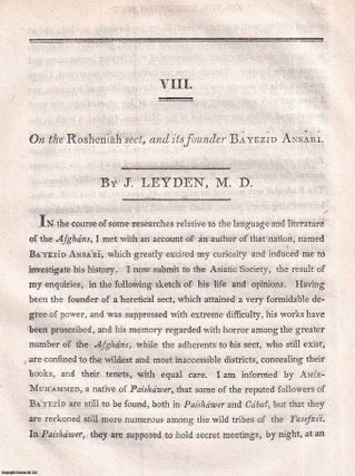 On the Rosheniah sect, and its founder Bayezid Ansari. An. M. D. J. Leyden.
