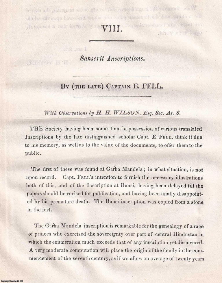 Item #359409 Sanscrit Inscriptions. An original article extracted from Asiatic Researches; or Transactions of the Society Instituted in Bengal, 1825. [Afterwards known as The Asiatic Society of Bengal]. Captain E. Fell.