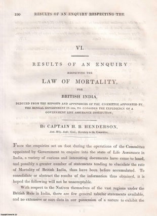 Item #359545 Results of an Enquiry respecting the Law of Mortality, for British India. An...