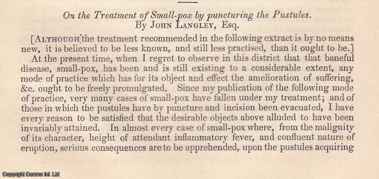 Item #360166 On the Treatment of Smallpox by puncturing the Pustules, by John Langley, Esq. An original essay from the British & Foreign Medical Review, 1838. No author is given for this article. Sir John Forbes, John Conolly.