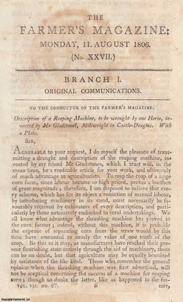 Description of a Reaping Machine, to be wrought by one Horse, invented by Mr Gladstones, Millwright in Castle Douglas. 4 pages. An article printed in 1806. Edited by Sir John Forbes & John Conolly.