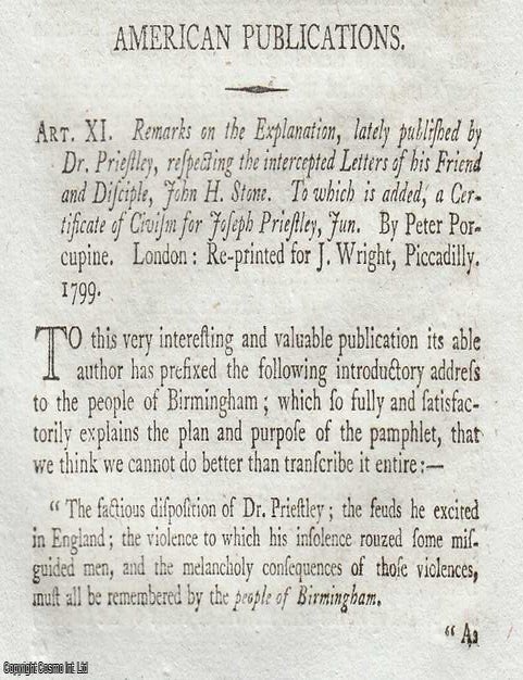 Item #360307 Peter Porcupine on Priestley's Circle. Remarks on Dr. Priestley's...