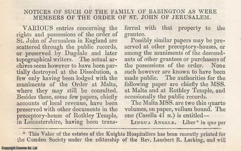 Item #360330 Notices of such of the Family of Babington as were Members of the order of St. John of Jerusalem. An original essay from The Gentleman's Magazine, 1856. No author is given for this article. Gentleman's Magazine.
