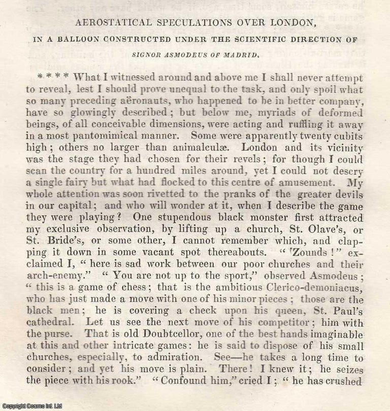 Item #360388 Ballooning. Aerostatical Speculations over London, in a Balloon constructed under the Scientific Direction of Signor Asmodeus of Madrid. An original essay from The London Magazine, 1826. No author is given for this article. London Magazine.
