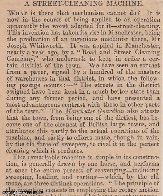Item #360590 1843. A Street Cleaning Machine, Manchester, invented by Joseph Whitworth. FEATURED in Chambers' Edinburgh Journal. A single article, extracted from an issue of the Chambers' Edinburgh Journal. ENGINEERING.