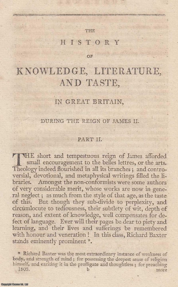 Item #361468 James II : History of Knowledge, Literature, and Taste, in Great Britain, during the Reign of James the Second. Part 2. An original article from The New Annual Register for 1803. New Annual Register.