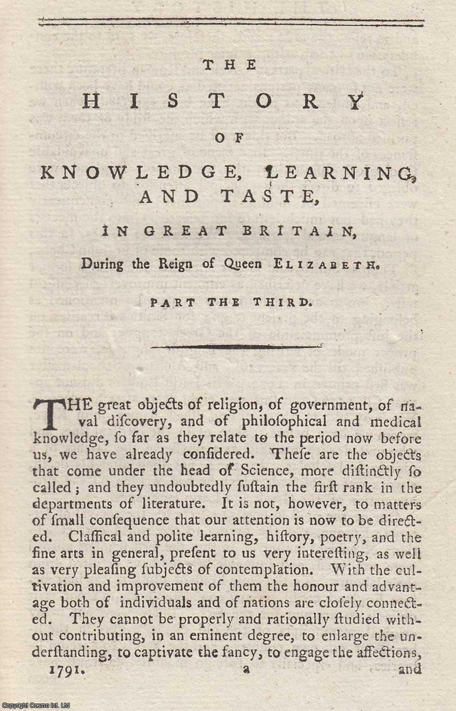 Item #361973 Queen Elizabeth I, Part the Third. The History of Knowledge, Literature, and Taste,...