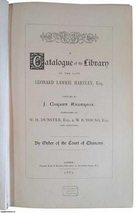 Item #362432 A Catalogue of the Library of the late Leonard Lawrie Hartley, Esq. Part 1....