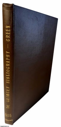 Item #362563 Thomas De Quincey. A Bibliography based upon the De Quincey Collection in the Moss...