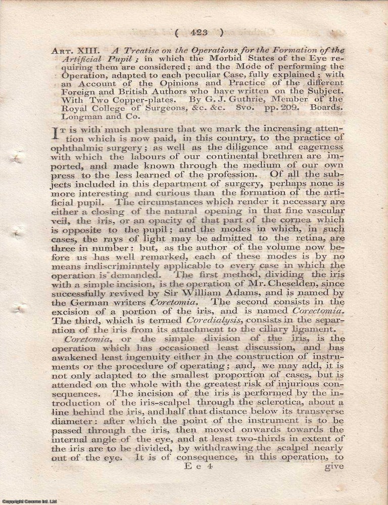 Item #362648 Review: G. J. Guthrie's Treatise on Operations for Forming the Artificial Pupil. An article printed in 1821, written by an Unnamed Author for the Monthly Review : 7 pages. G. J. GUTHRIE ON OPERATIONS FOR FORMING THE ARTIFICIAL PUPIL 1821.