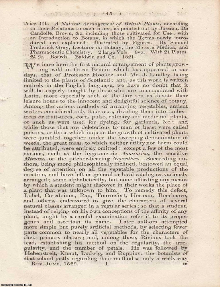 Item #362711 Review: Samuel Frederick Gray's Natural Arrangement of British Plants (1821). An article printed in 1822, written by an Unnamed Author for the Monthly Review : 11 pages. SAMUEL FREDERICK GRAY'S NATURAL ARRANGEMENT OF BRITISH PLANTS 1821.