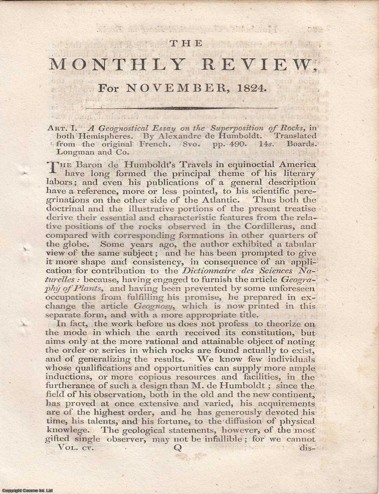 Item #362753 Review: Alexander von Humboldt's Geognostical Essay on the Superposition of Rocks. An article printed in 1824, written by an Unnamed Author for the Monthly Review : 13 pages. HUMBOLDT'S GEOGNOSTICAL ESSAY ON ROCK SUPERPOSITION 1824.