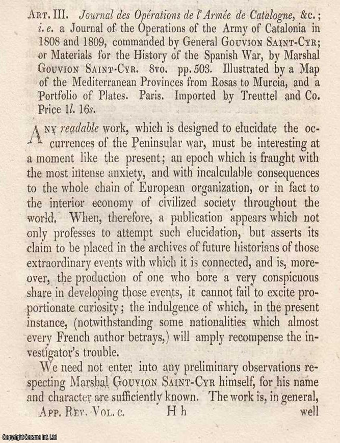 Item #362782 Review: Marshal Gouvion Saint Cyr's Journal of the Operations of the Army of Catalonia (1808-09). An article printed in 1823, written by an Unnamed Author for the Monthly Review : 19 pages. MARSHAL GOUVION SAINT CYR'S OPERATIONS IN CATALONIA.