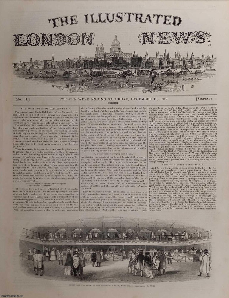 Item #362882 ILN 1842 : Smithfield Sheep & Pig Show; Great Wall of China; Moore's Cottage, Mayfield, Staffordshire; Duke of Buckingham; All contained in a COMPLETE original issue of The Illustrated London News. Issue No 31, December 10, 1842. A rare, original issue from The Illustrated London News, carefully removed and preserved : an important artifact of journalism's golden age! ILLUSTRATED LONDON NEWS.