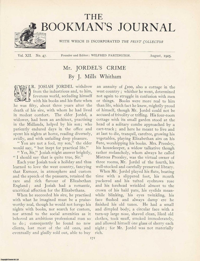 Item #363306 Mr Jordel&rsquo;s Crime: A Study in Motive and Consequence. An article printed in 1925, written by J. Mills Whitham : 8 pages. MR JORDEL&rsquo;S CRIME: A. STUDY IN MOTIVE AND CONSEQUENCE 1925.