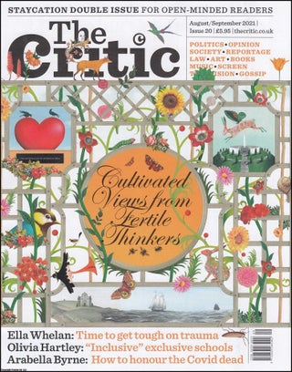 The Critic. August/September 2021. Issue 20. The Magazine for Open. The Critic.