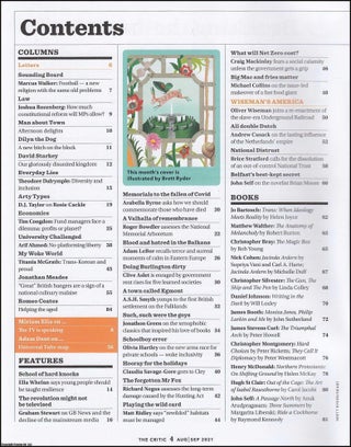 The Critic. August/September 2021. Issue 20. The Magazine for Open Minded Readers. Writers include David Starkey, Joshua Rozenburg, Tim Congdon, Matt Ridley, and others. See pictures for more detail. Published by The Critic 2021.