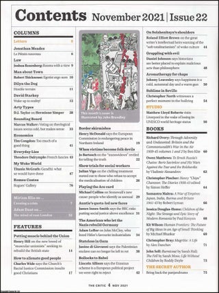 The Critic. November 2021. Issue 22. The Magazine for Open Minded Readers. Writers include David Starkey, Joshua Rozenberg, Tim Congdon, Theodore Dalrymple, and others. See pictures for more detail. Published by The Critic 2021.