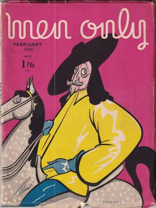 Charles I, colour cover illustration by Edward S. Hynes. Men Only Incorporating The Strand. Edward S. Hynes.