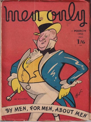 Mr. Micawber, colour cover illustration by Edward S. Hynes. Men Only Incorporating The Strand. Edward S. Hynes.