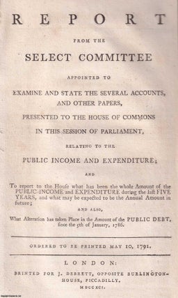 1791 Report from the Select Committee appointed to Examine and. Parliament.
