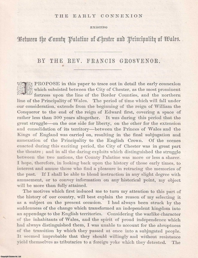 Item #363772 The Early Connexion existing Between the Countty Palatine of Chester and...