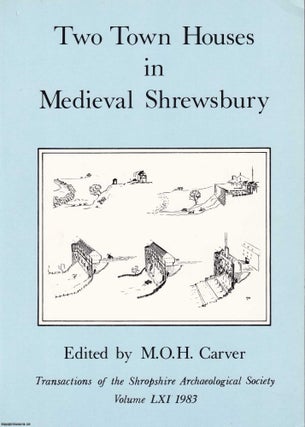 Item #364076 Two Town Houses in Medieval Shrewsbury. Published by Shropshire Archaeological...