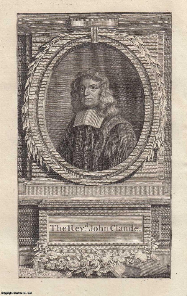 Item #364216 Life of Rev. John Claude, Minister of the Protestant Church, at Charenton, in...