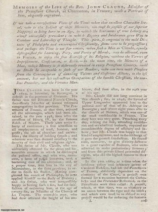 Life of Rev. John Claude, Minister of the Protestant Church, at Charenton, in France. An original engraving, accompanied by text. 1784.