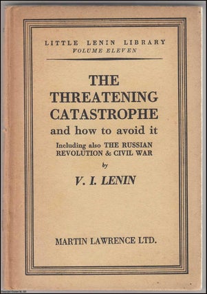 The Threatening Catastrophe and how to avoid it. Including also. V I. Lenin.