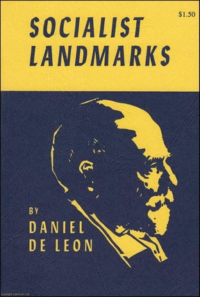 Socialist Landmarks. Published by New York Labor News 1977. Daniel De Leon.