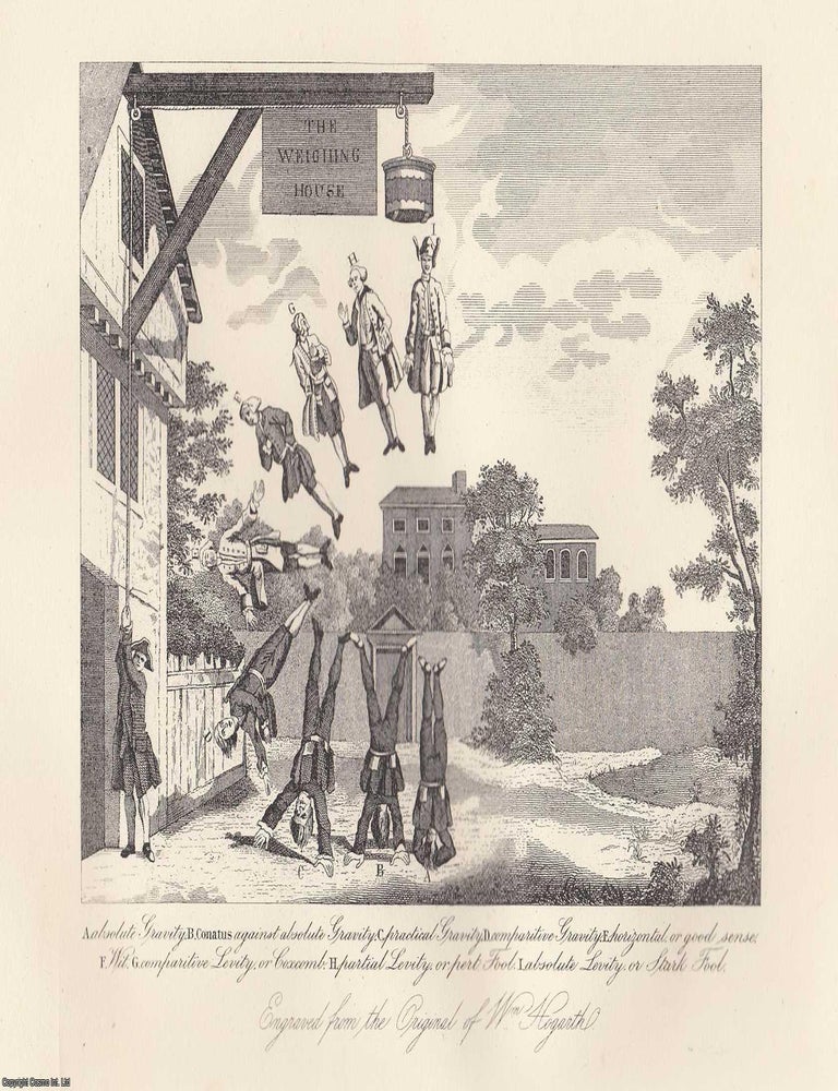 Item #364587 William Hogarth : The Weighing House; Physiognomy, the different Tempers, Passions,...