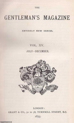The Gentleman's Magazine. July-December 1875, Volume XV. Entirely New Series. GENTLEMAN'S MAGAZINE.