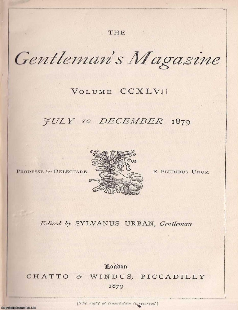 Item #364608 The Gentleman's Magazine. Volume CCXLVII (v.247), July-December 1879. See pictures for contents. GENTLEMAN'S MAGAZINE.