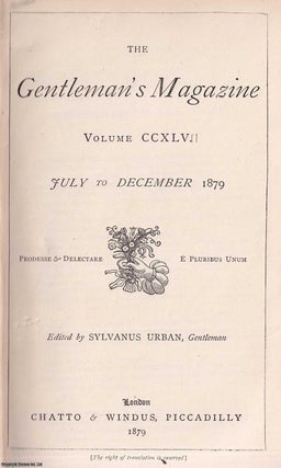 The Gentleman's Magazine. Volume CCXLVII (v.247), July-December 1879. See pictures. GENTLEMAN'S MAGAZINE.