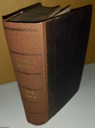 The Gentleman's Magazine. Volume CCXLVII (v.247), July-December 1879. See pictures for contents.